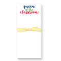 Queen Of the Classroom Notepad