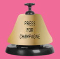 Drink Bell - Press For Champagne