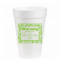 Warning The Girls Are Drinking Again - 16oz Styrofoam Cups