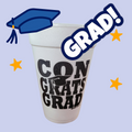 Congrats Grad 16 oz Styrofoam Cup