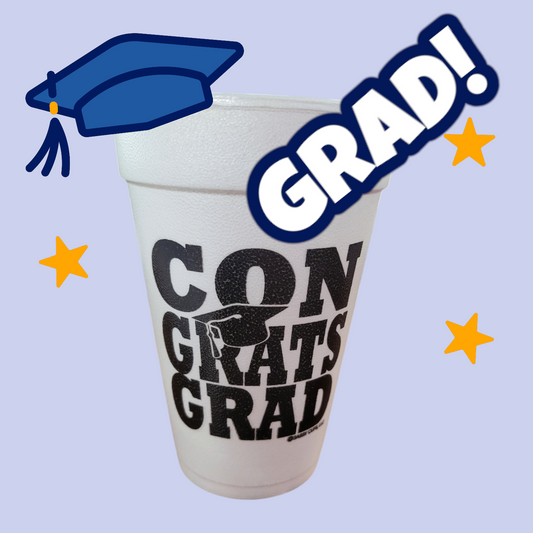 Congrats Grad 16 oz Styrofoam Cup