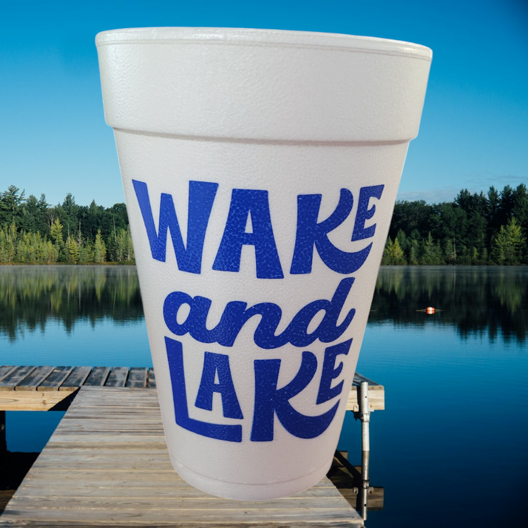 Wake & Lake 16 oz Styrofoam Cup